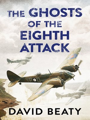 cover image of The Ghosts of the Eighth Attack